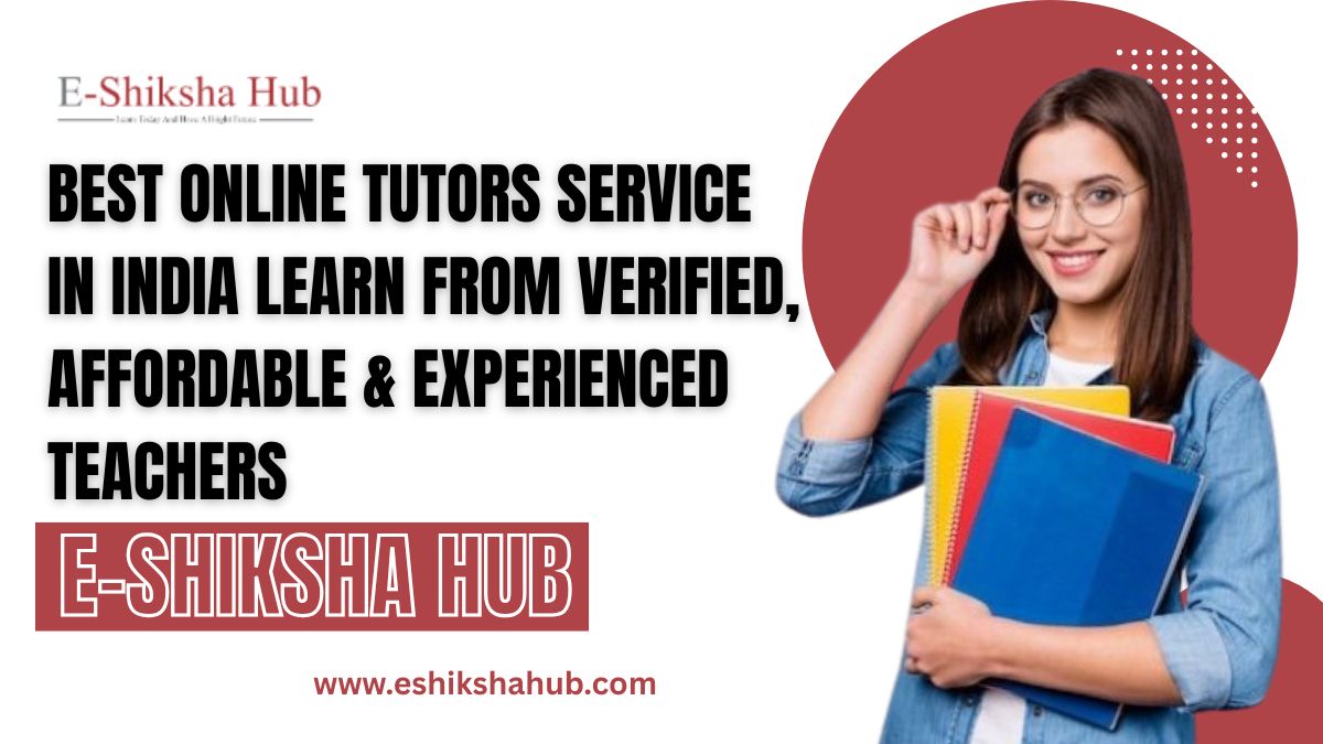 Best Online Tutors Service in India